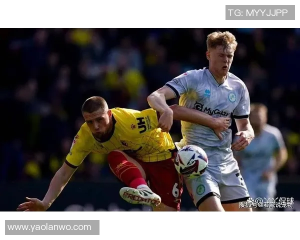 沃特福德迎战谢菲尔联期待精彩对决双方争夺英冠积分榜重要位置 沃特福德迎战谢菲尔联期待精彩对决双方争夺英冠积分榜重要位置